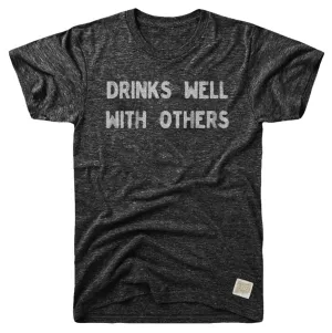 Drinks Well With Others Tri-Blend Tee